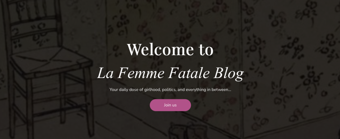 Girlblogging: The Beginning of LaFemmeFataleBlog